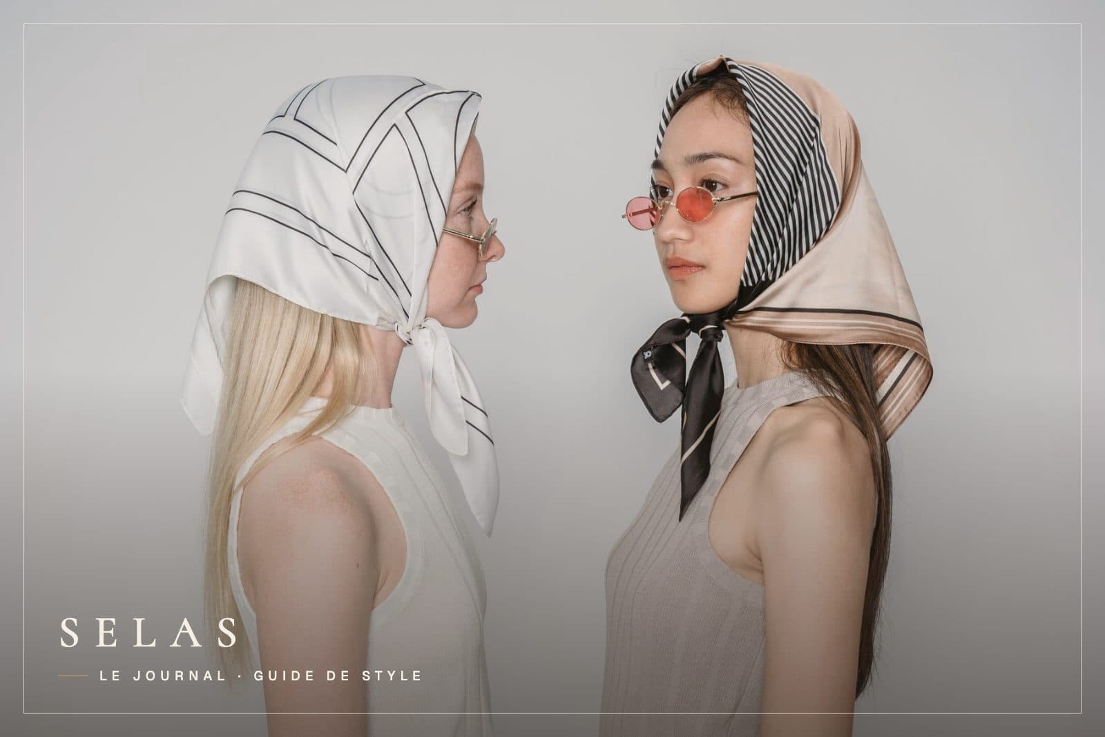 Comment nouer un foulard en soie : 7 façons élégantes
